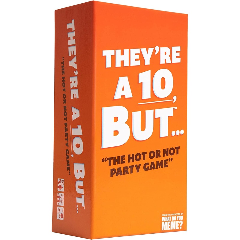 They’re a 10, But…
